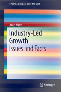 Industry-Led Growth  - Issues and Facts