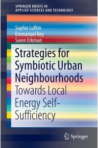 Strategies for Symbiotic Urban Neighbourhoods  - Towards Local Energy Self-Sufficiency