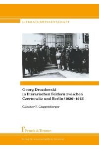 Georg Drozdowski in literarischen Feldern zwischen Czernowitz und Berlin (1920¿1945)