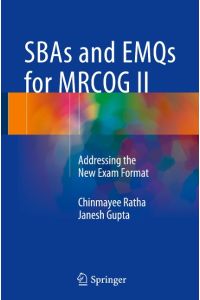 SBAs and EMQs for MRCOG II  - Addressing the New Exam Format