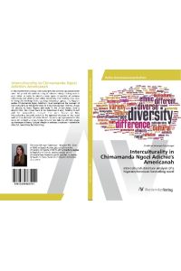 Interculturality in Chimamanda Ngozi Adichie's Americanah  - Intercultural Literature Analysis of a Nigerian/American bestselling novel