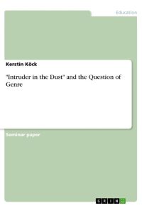 Intruder in the Dust and the Question of Genre
