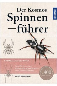 Der Kosmos Spinnenführer  - Über 400 Arten Europas