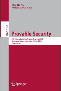Provable Security  - 9th International Conference, ProvSec 2015, Kanazawa, Japan, November 24-26, 2015, Proceedings
