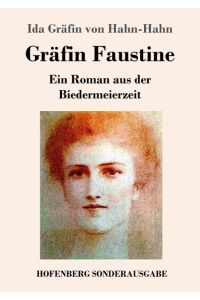 Gräfin Faustine  - Ein Roman aus der Biedermeierzeit