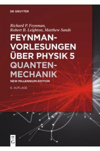 Feynman Vorlesungen über Physik 5  - Quantenmechanik