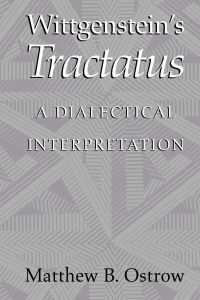 Wittgenstein's Tractatus  - A Dialectical Interpretation