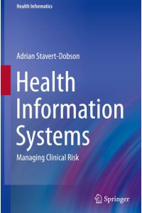 Health Information Systems  - Managing Clinical Risk