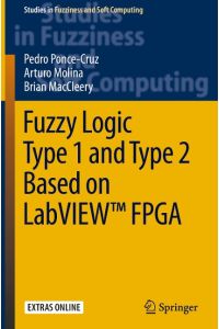 Fuzzy Logic Type 1 and Type 2 Based on LabVIEW¿ FPGA