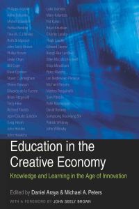 Education in the Creative Economy  - Knowledge and Learning in the Age of Innovation