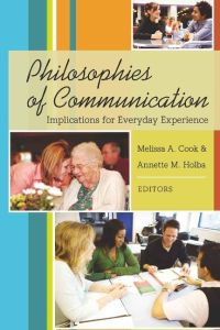 Philosophies of Communication  - Implications for Everyday Experience