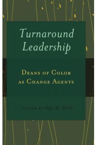 Turnaround Leadership  - Deans of Color as Change Agents