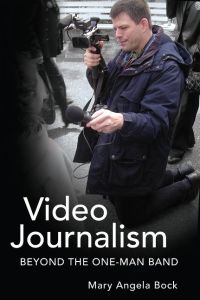 Video Journalism  - Beyond the One-Man Band