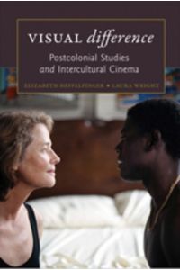 Visual «difference»  - Postcolonial Studies and Intercultural Cinema