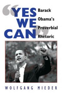 «Yes We Can»  - Barack Obama¿s Proverbial Rhetoric