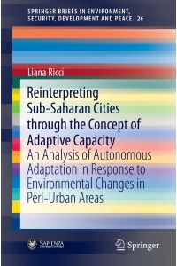 Reinterpreting Sub-Saharan Cities through the Concept of Adaptive Capacity  - An Analysis of Autonomous Adaptation in Response to Environmental Changes in Peri-Urban Areas