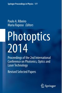Photoptics 2014  - Proceedings of the 2nd International Conference on Photonics, Optics and Laser Technology Revised Selected Papers