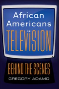 African Americans in Television  - Behind the Scenes