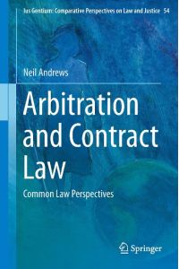 Arbitration and Contract Law  - Common Law Perspectives