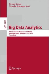 Big Data Analytics  - 4th International Conference, BDA 2015, Hyderabad, India, December 15-18, 2015, Proceedings