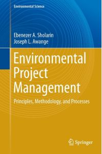Environmental Project Management  - Principles, Methodology, and Processes