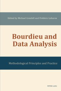 Bourdieu and Data Analysis  - Methodological Principles and Practice