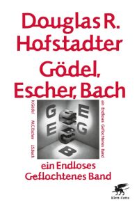 Gödel, Escher, Bach - ein Endloses Geflochtenes Band  - Gödel, Escher, Bach: An Eternal Golden Braid