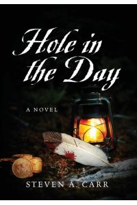 Hole in the Day  - A Novel