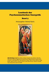 Lesebuch der Psychosomatischen Energetik Band 5