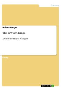 The Law of Change  - A Guide for Project Managers