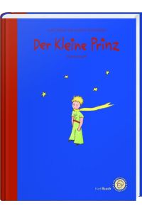 Der Kleine Prinz - Das Lesebuch  - Die Originalausgabe für Kinder und Erwachsene