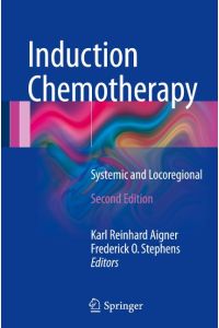 Induction Chemotherapy  - Systemic and Locoregional