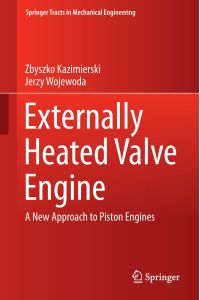Externally Heated Valve Engine  - A New Approach to Piston Engines