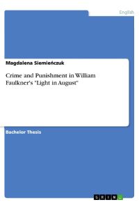 Crime and Punishment in William Faulkner's Light in August