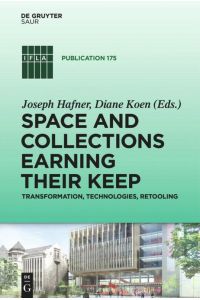 Space and Collections Earning their Keep  - Transformation, Technologies, Retooling