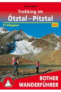 Trekking im Ötztal - Pitztal  - 35 Etappen. Mit GPS-Daten