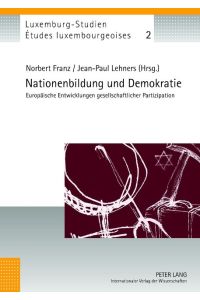 Nationenbildung und Demokratie  - Europäische Entwicklungen gesellschaftlicher Partizipation