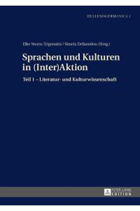 Sprachen und Kulturen in (Inter)Aktion  - Teil 1 ¿ Literatur- und Kulturwissenschaft