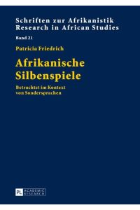 Afrikanische Silbenspiele  - Betrachtet im Kontext von Sondersprachen