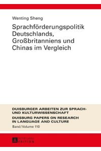 Sprachförderungspolitik Deutschlands, Großbritanniens und Chinas im Vergleich