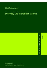 Everyday Life in Stalinist Estonia