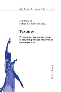 Textures  - Processus et événements dans la création poétique moderne et contemporaine