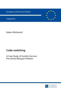 Code-switching  - A Case Study of Kurdish-German Pre-school Bilingual Children