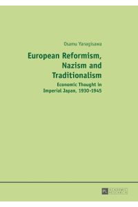 European Reformism, Nazism and Traditionalism  - Economic Thought in Imperial Japan, 1930-1945