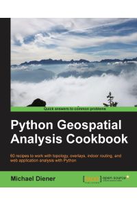 Python Geospatial Analysis Cookbook