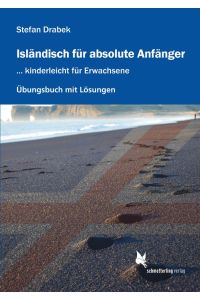 Isländisch für absolute Anfänger  - Übungsbuch mit Lösungen