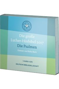 Die große Luther-Hörbibel 2017. Die Psalmen - gelesen von Rufus Beck  - 4 Audio-CDs im Digi Pack