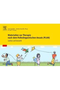 Materialien zur Therapie nach dem Patholinguistischen Ansatz (PLAN)  - Lexikon und Semantik