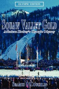 Squaw Valley Gold  - American Hockey's Olympic Odyssey