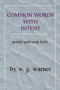 Common Words with Intent  - Poetry & Song Lyrics